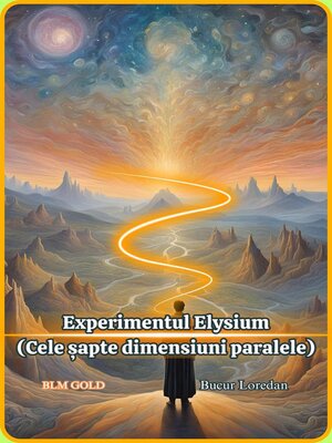 cover image of Experimentul Elysium(Cele șapte dimensiuni)